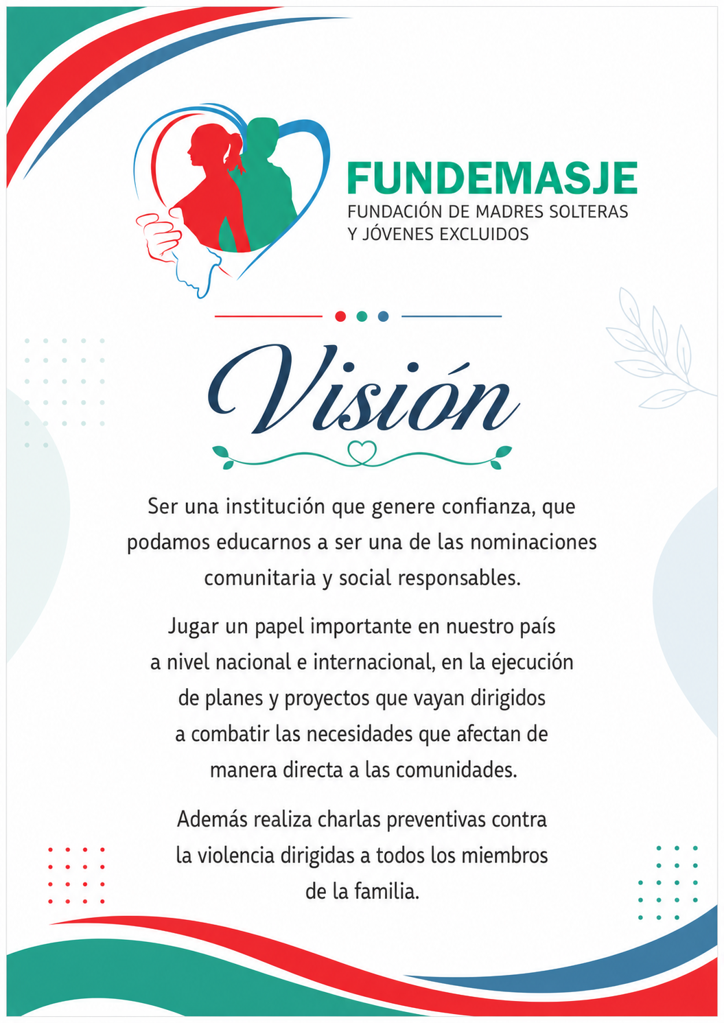 Diseño institucional con la visión de FUNDEMASJE